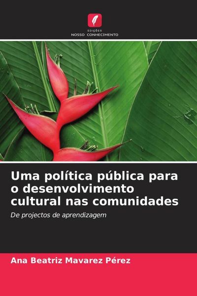 Produktbild: Uma pol&iacute;tica p&uacute;blica para o desenvolvimento cultural nas comunidades