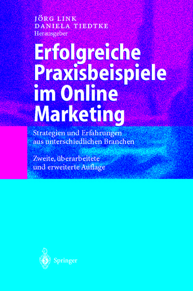 Produktbild: Erfolgreiche Praxisbeispiele im Online Marketing