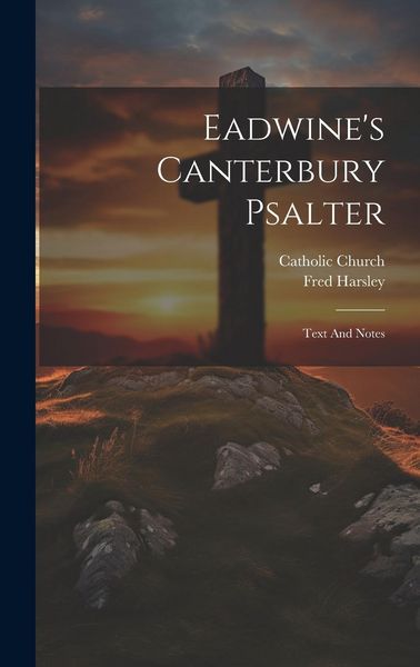 Produktbild: Eadwine's Canterbury Psalter: Text And Notes
