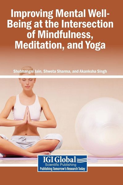 Produktbild: Improving Mental Well-Being at the Intersection of Mindfulness, Meditation, and Yoga
