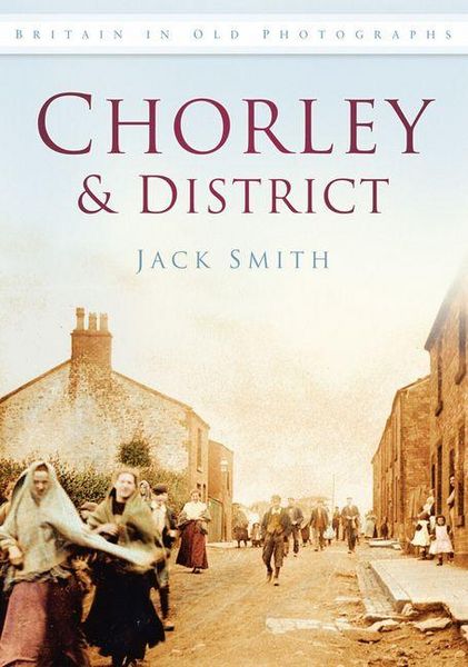 Produktbild: Chorley & District in Old Photographs