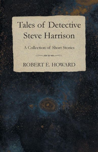 Produktbild: Tales of Detective Steve Harrison (A Collection of Short Stories)