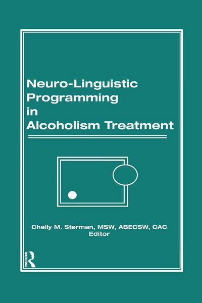 Produktbild: Neuro-Linguistic Programming in Alcoholism Treatment