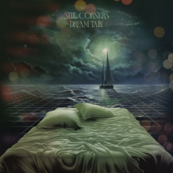 Dream Talk - Still Corners, Vinyl