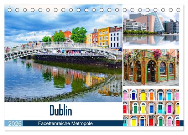 Dublin - Facettenreiche Metropole (Tischkalender 2026 DIN A5 quer), CALVENDO Monatskalender