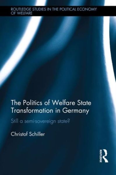 Produktbild: The Politics of Welfare State Transformation in Germany