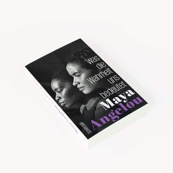 Produktbild: Was die Wahrheit uns bedeutet (Maya Angelous Memoire 4)