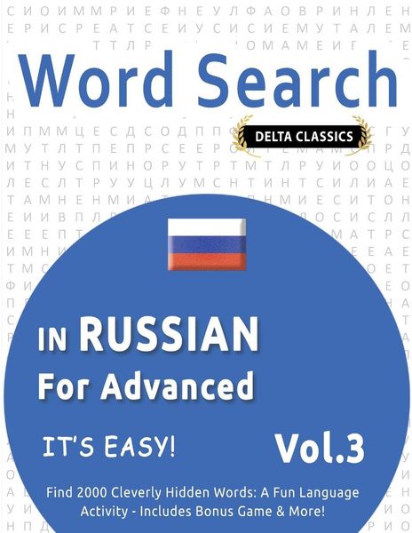 Produktbild: WORD SEARCH IN RUSSIAN FOR ADVANCED - IT'S EASY! VOL.3 - DELTA CLASSICS - FIND 2000 CLEVERLY HIDDEN WORDS