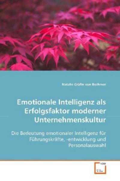 Gräfin von Bothmer Natalie: Emotionale Intelligenz als Erfol, Taschenbuch von Gräfin von Bothmer Natalie, VDM, 9783639051834