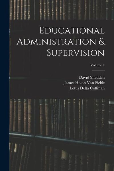 Produktbild: Educational Administration & Supervision; Volume 1