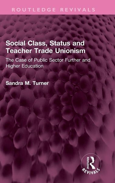 Produktbild: Social Class, Status and Teacher Trade Unionism