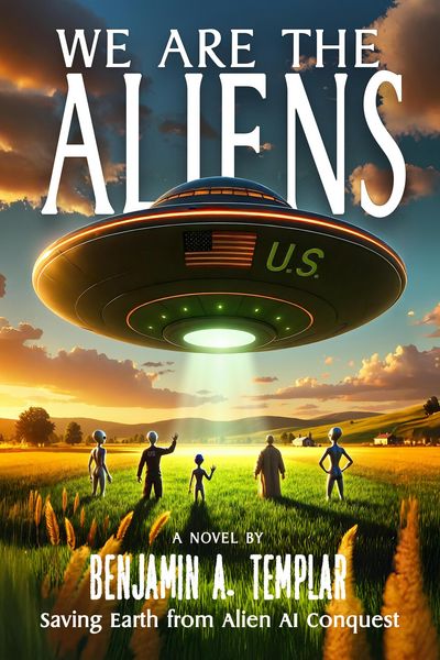 Produktbild: We Are The Aliens: Saving Earth from Alien AI Conquest