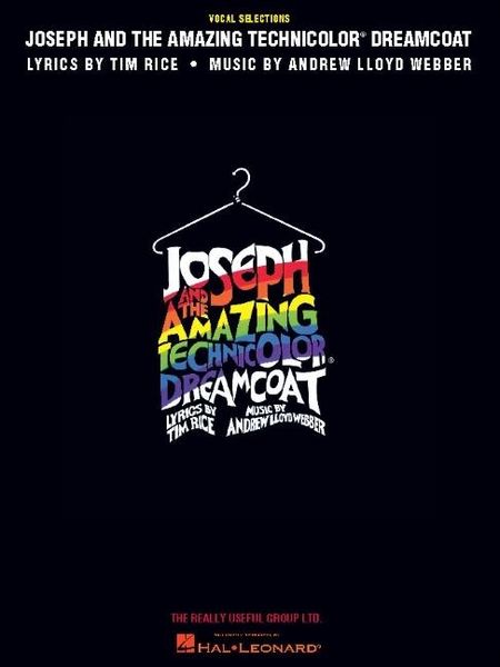 Produktbild: Joseph and the Amazing Technicolor Dreamcoat Lyrics by Tim Rice and Music by Andrew Lloyd Webber Vocal Selections 10 Iconic Songs from the Broadway Musical Piano Vocal Guitar Sheet Music