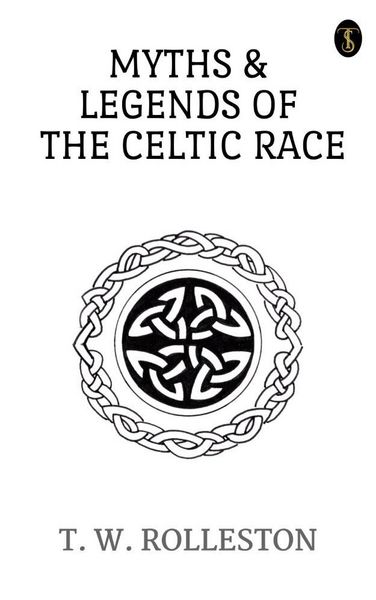 Produktbild: Myths & Legends of the Celtic Race
