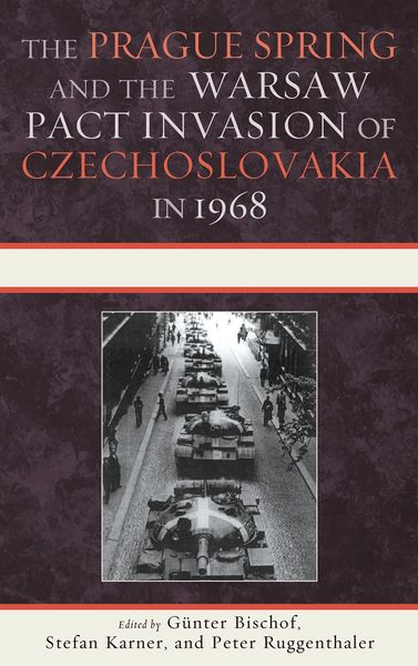 Produktbild: The Prague Spring and the Warsaw Pact Invasion of Czechoslovakia in 1968