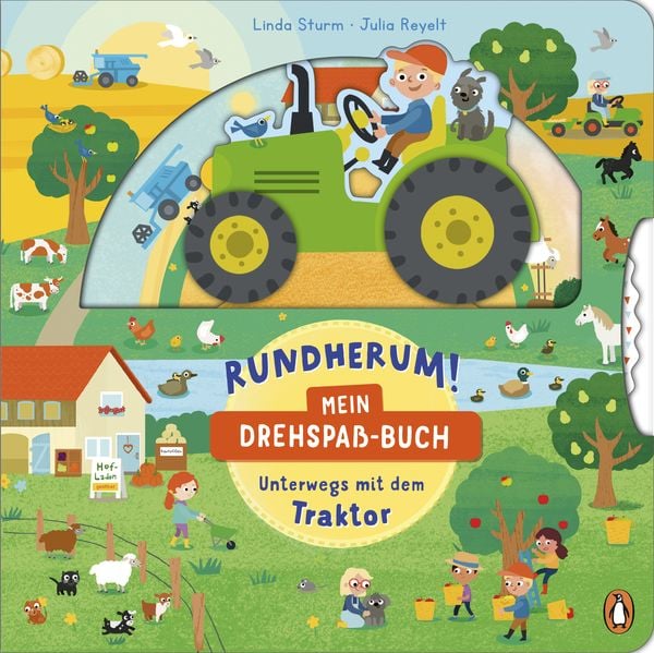 Rundherum! Mein Drehspaß-Buch – Unterwegs mit dem Traktor, Gebundene Ausgabe von Linda Sturm, Penguin Junior, 978-3-328-30343-5