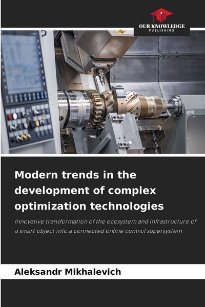 Produktbild: Modern trends in the development of complex optimization technologies