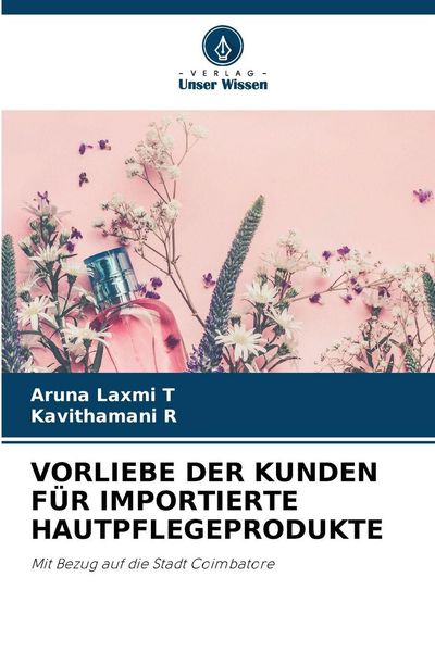 Produktbild: Vorliebe der Kunden f&uuml;r Importierte Hautpflegeprodukte