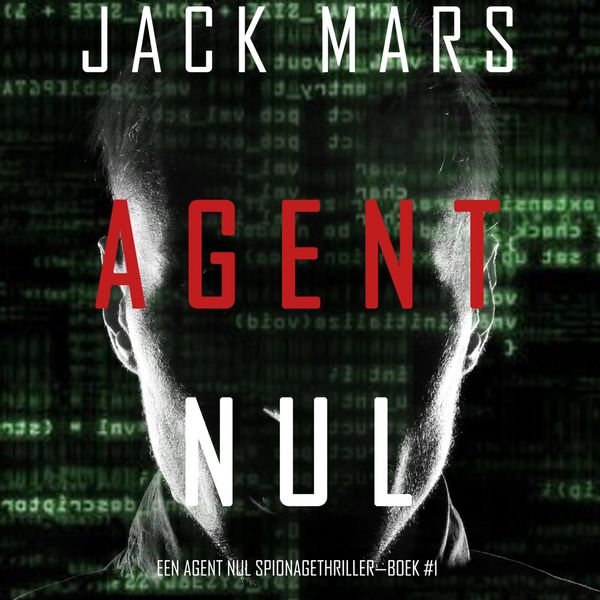 Produktbild: Agent Nul (Een Agent Nul Spionagethriller&mdash;Boek #1)