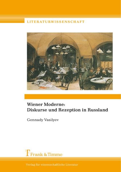 Produktbild: Wiener Moderne: Diskurse und Rezeption in Russland