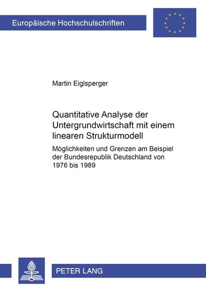 Produktbild: Quantitative Analyse der Untergrundwirtschaft mit einem linearen Strukturmodell