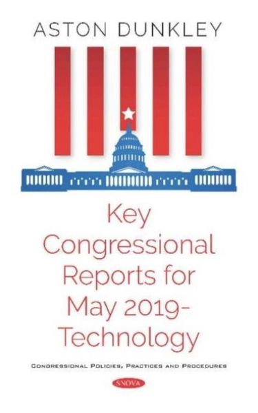 Produktbild: Key Congressional Reports for May 2019 - Technology