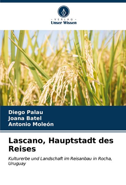 Produktbild: Lascano, Hauptstadt des Reises