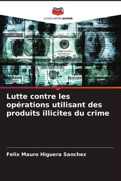 Produktbild: Lutte contre les op&eacute;rations utilisant des produits illicites du crime