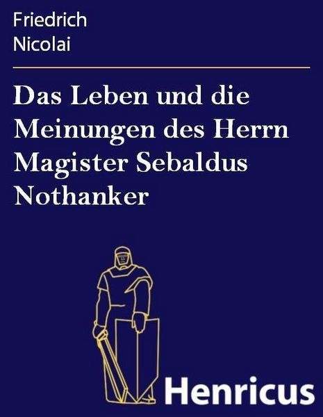 Produktbild: Das Leben und die Meinungen des Herrn Magister Sebaldus Nothanker