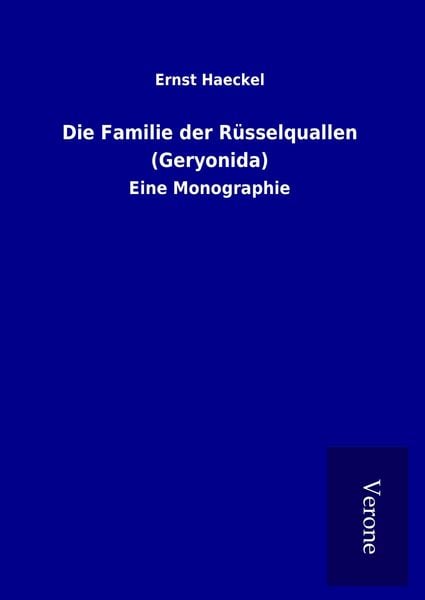 Produktbild: Die Familie der R&uuml;sselquallen (Geryonida)