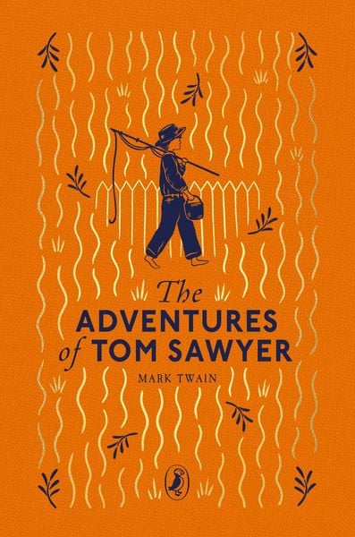 The Adventures of Tom Sawyer, Gebundene Ausgabe von Mark Twain, Penguin Books Ltd, 978-0-241-77626-1