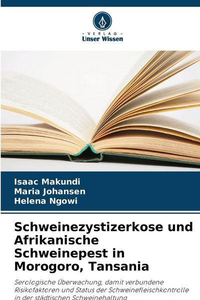 Produktbild: Schweinezystizerkose und Afrikanische Schweinepest in Morogoro, Tansania