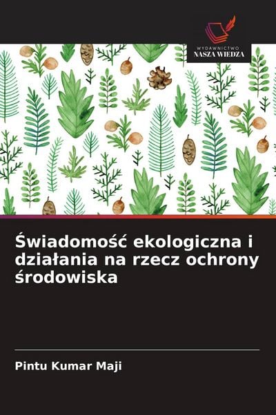 Produktbild: &iquest;wiadomo&iquest;&iquest; ekologiczna i dzia&iquest;ania na rzecz ochrony &iquest;rodowiska