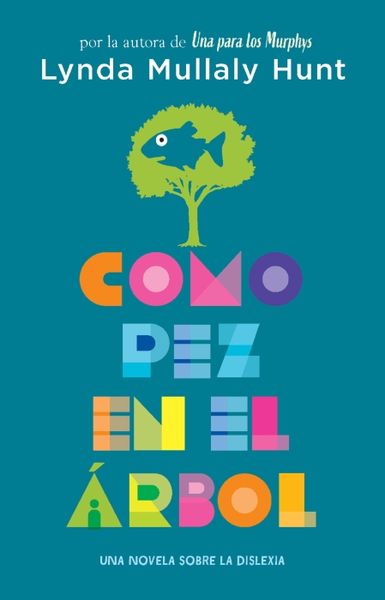 Produktbild: Como Pez En El &Aacute;rbol. Una Novela Sobre La Dislexia / Fish in a Tree