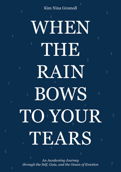 Produktbild: When the Rain Bows to Your Tears
