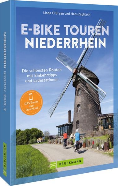 E-Bike Touren Niederrhein, Taschenbuch von Linda O’Bryan und Hans Zaglitsch, Bruckmann, 978-3-7343-3240-1