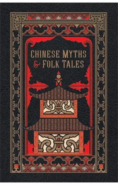 Produktbild: Chinese Myths and Folk Tales