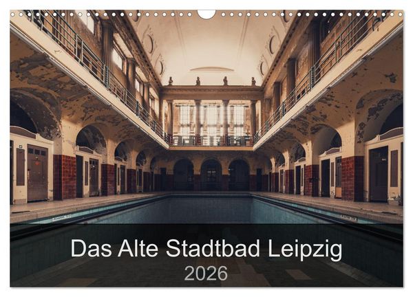 Das alte Stadtbad Leipzig (Wandkalender 2026 DIN A3 quer), CALVENDO Monatskalender