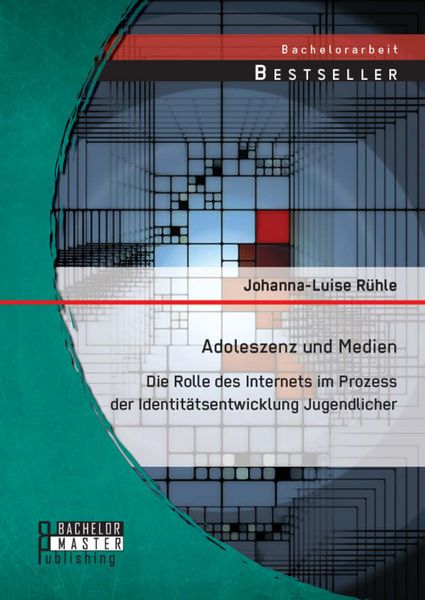 Produktbild: Adoleszenz und Medien: Die Rolle des Internets im Prozess der Identit&auml;tsentwicklung Jugendlicher