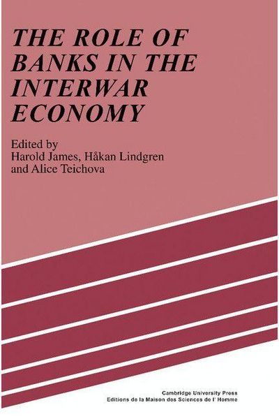 Produktbild: The Role of Banks in the Interwar Economy
