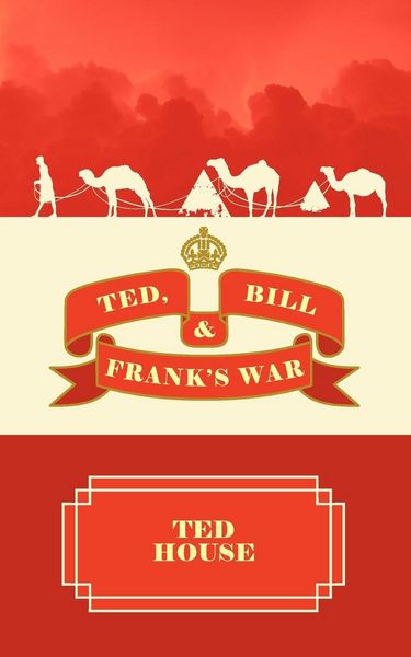 Produktbild: Ted, Bill and Frank's War