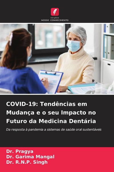 Produktbild: COVID-19: Tend&ecirc;ncias em Mudan&ccedil;a e o seu Impacto no Futuro da Medicina Dent&aacute;ria