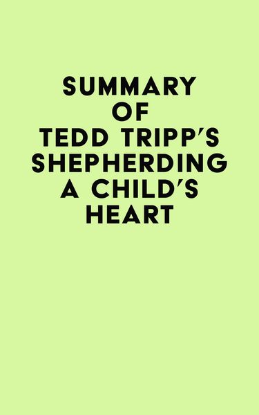 Produktbild: Summary of Tedd Tripp's Shepherding a Child's Heart