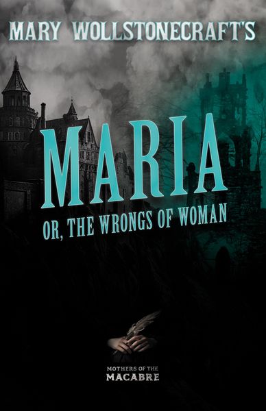 Produktbild: Mary Wollstonecraft's Maria, or, The Wrongs of Woman