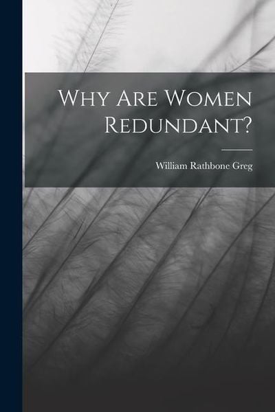 Produktbild: Why Are Women Redundant?