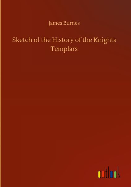 Produktbild: Sketch of the History of the Knights Templars