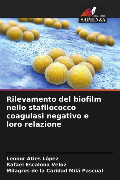 Produktbild: Rilevamento del biofilm nello stafilococco coagulasi negativo e loro relazione