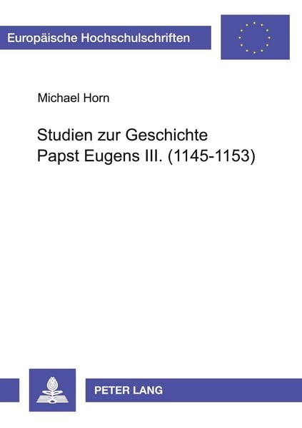 Produktbild: Studien zur Geschichte Papst Eugens III. (1145-1153)