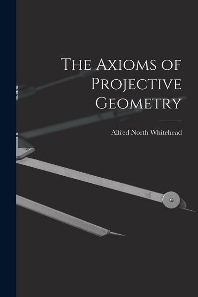 Produktbild: The Axioms of Projective Geometry
