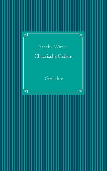Produktbild: Chaotische Gebete